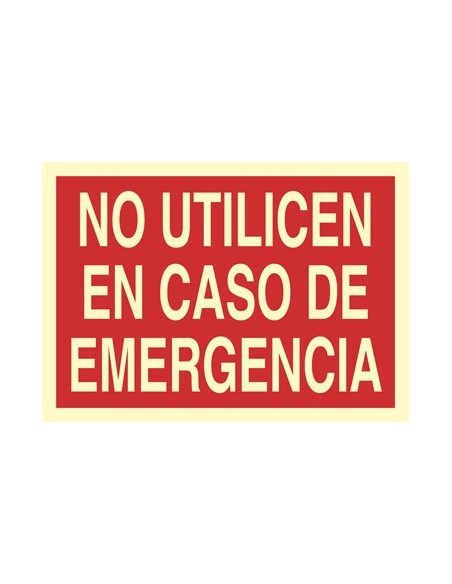 SEÑAL NO UTULICEN EN CASO DE EMERGENCIA so35